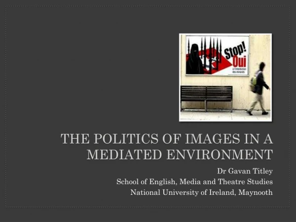 The  politics of images  in a  mediated environment