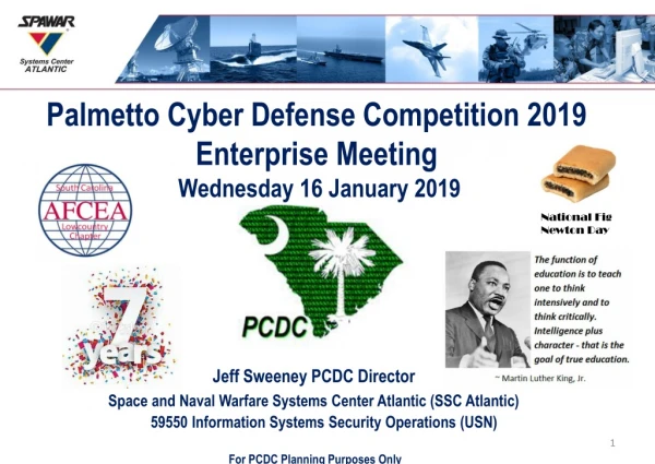 Palmetto Cyber Defense Competition 2019  Enterprise Meeting   Wednesday 16 January 2019