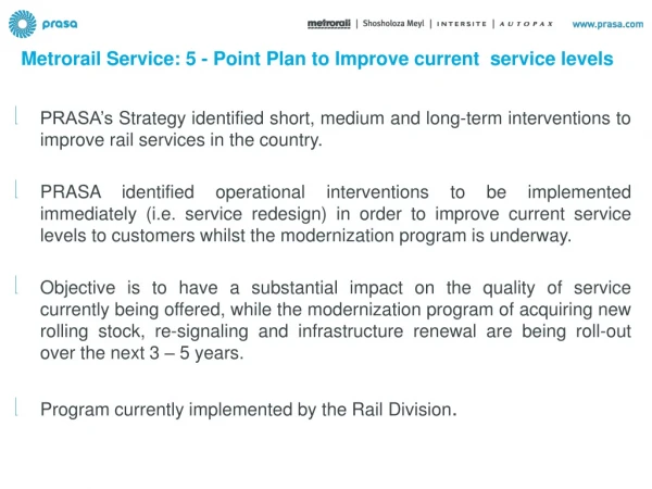 Metrorail Service: 5 - Point Plan to Improve current  service levels