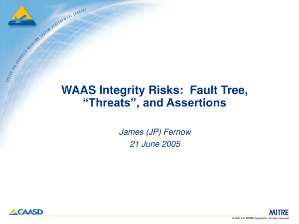 WAAS Integrity Risks:  Fault Tree, “Threats”, and Assertions