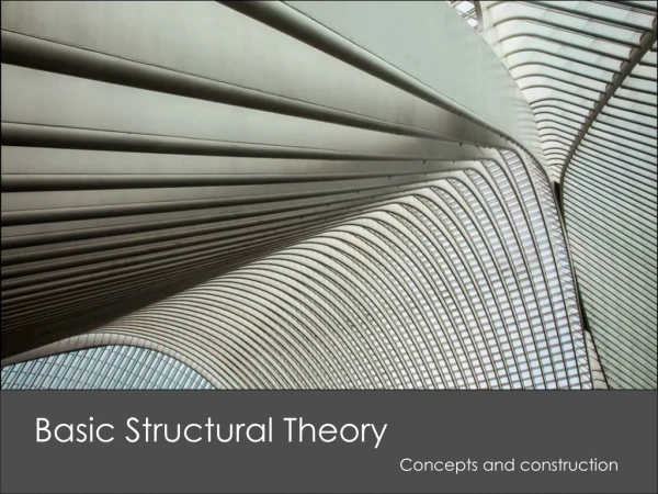 Basic Structural Theory