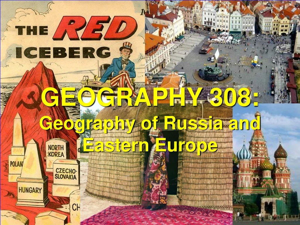 geography 308 geography of russia and eastern