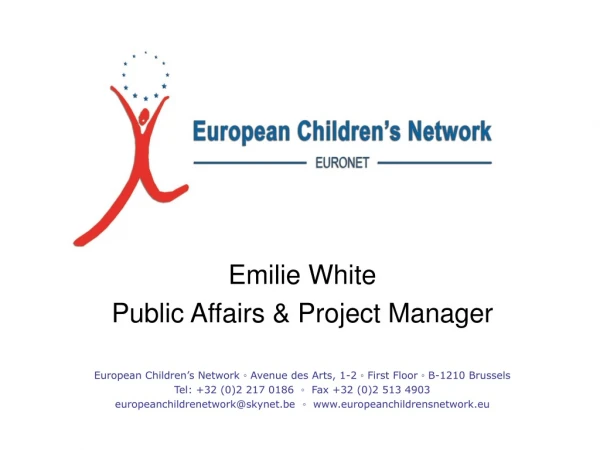 Emilie White Public Affairs &amp; Project Manager