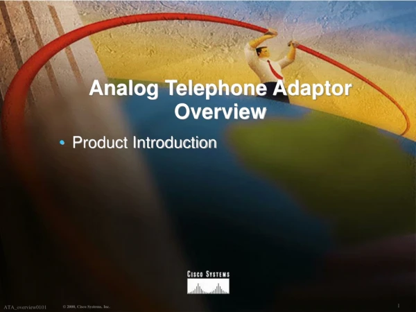 Analog Telephone Adaptor Overview Product Introduction