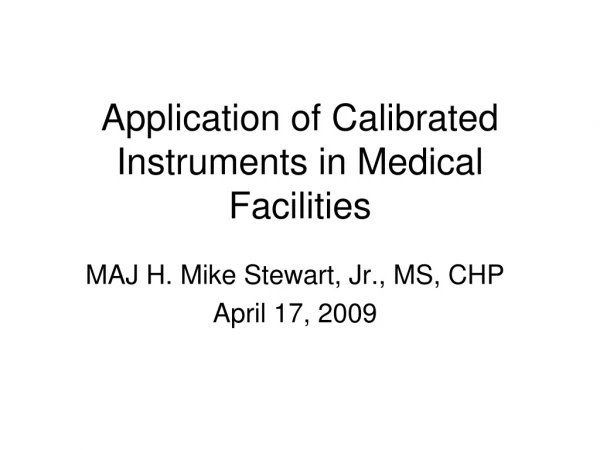 Application of Calibrated Instruments in Medical Facilities