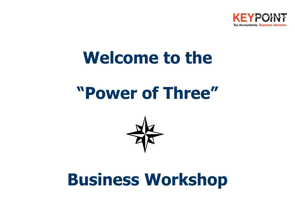 welcome to the power of three business workshop
