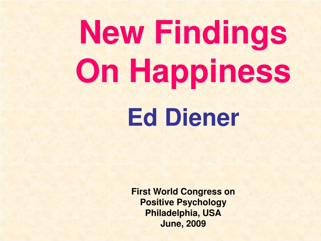 new findings on happiness ed diener first world