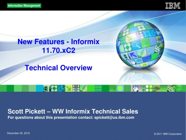 New Features - Informix 11.70.xC2 Technical Overview