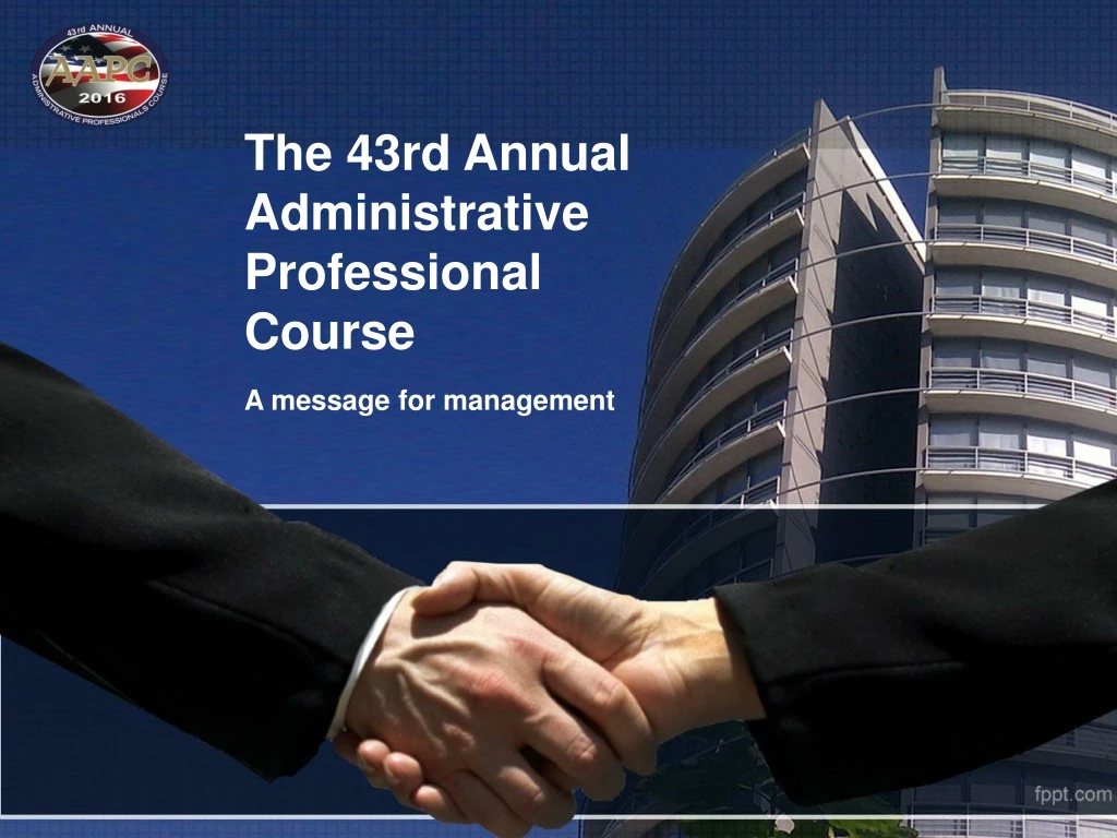 the 43rd annual administrative professional course