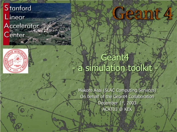 Geant4 - a simulation toolkit -