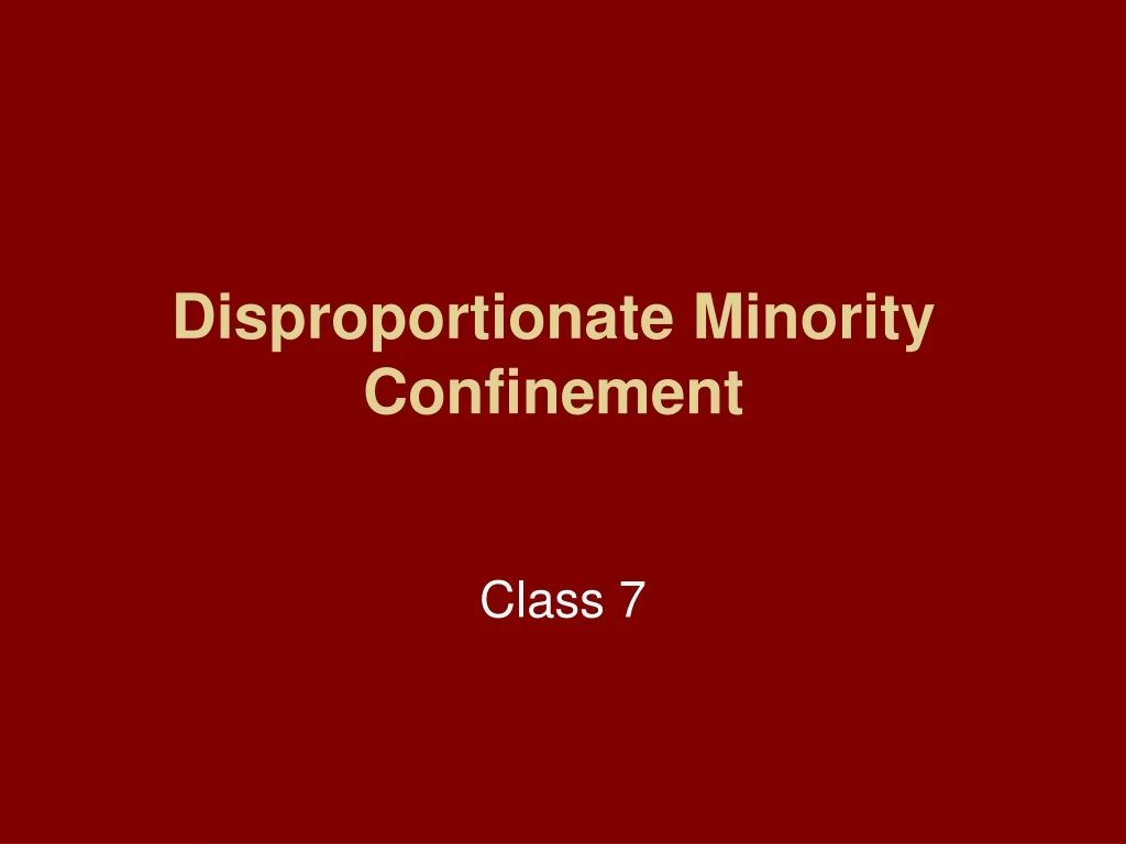 disproportionate minority confinement