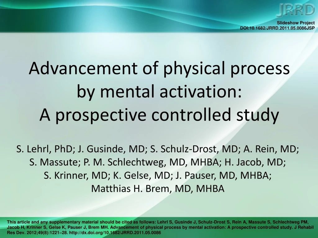 advancement of physical process by mental activation a prospective controlled study