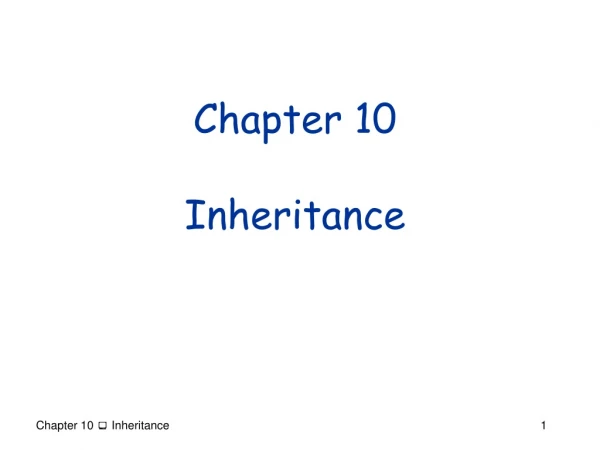 Chapter 10 Inheritance