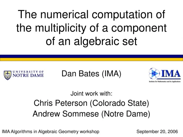 The numerical computation of the multiplicity of a component of an algebraic set