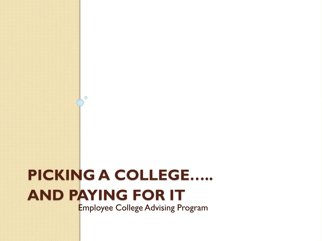 picking a college and paying for it