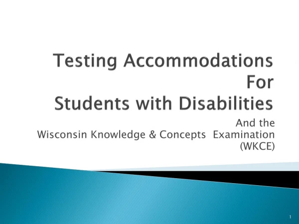 Testing Accommodations For  Students with Disabilities