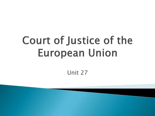 Court  of Justice of the European  Union