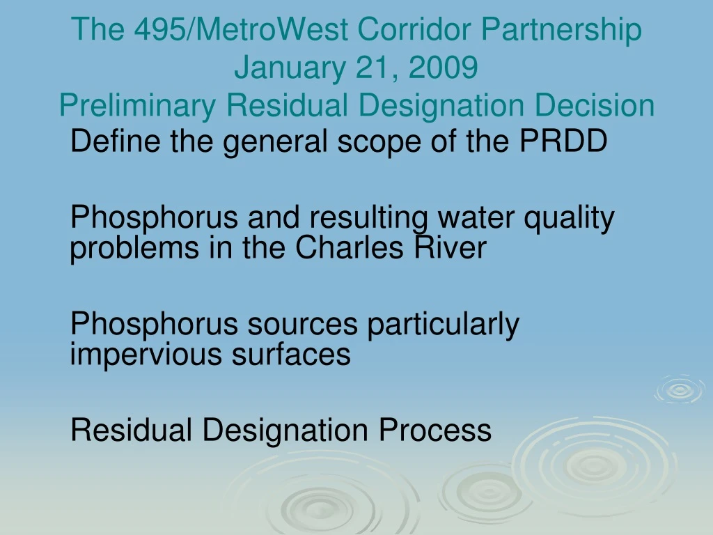 the 495 metrowest corridor partnership january 21 2009 preliminary residual designation decision