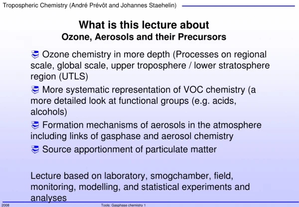 What is this lecture about Ozone, Aerosols and their Precursors