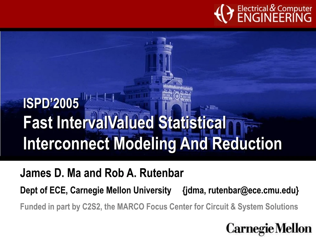 ispd 2005 fast interval valued statistical interconnect modeling and reduction