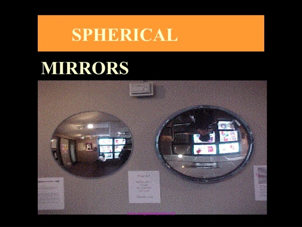 SPHERICAL MIRRORS