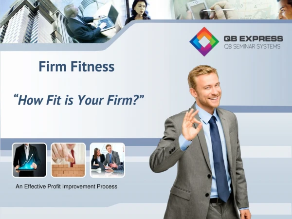 Firm Fitness “How Fit is Your Firm?”