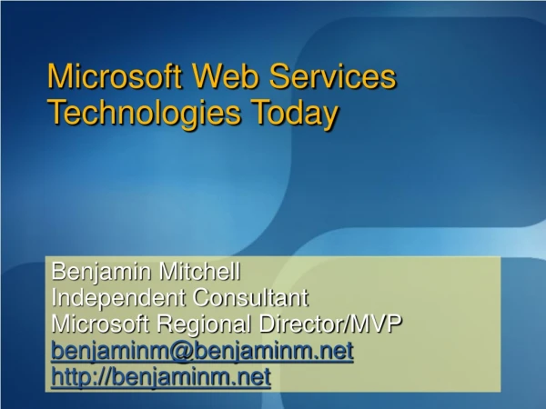 Microsoft Web Services Technologies Today