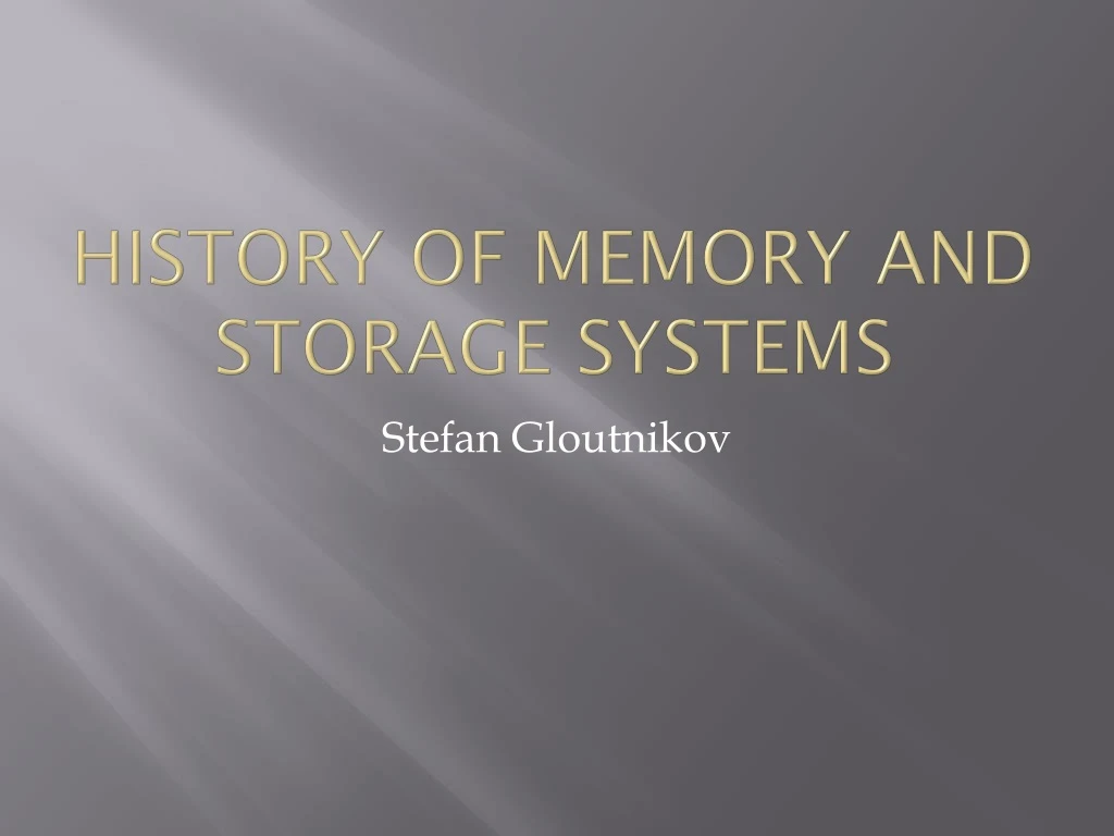 history of memory and storage systems