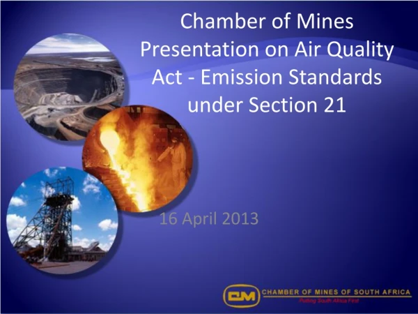 Chamber of Mines Presentation on Air Quality Act - Emission Standards under Section 21