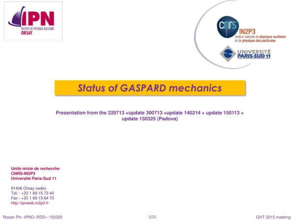 Status of GASPARD mechanics