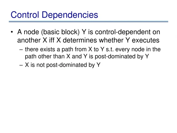 Control Dependencies