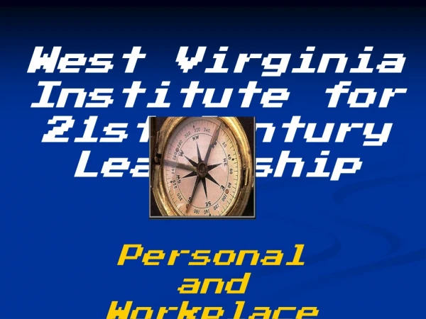 West Virginia Institute for 21st Century Leadership