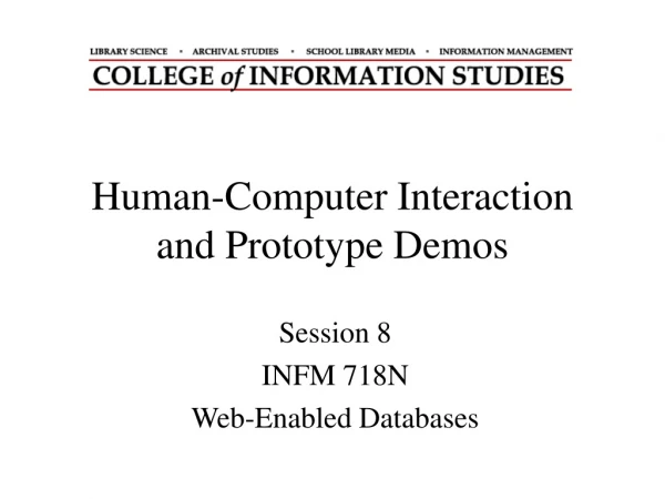 Human-Computer Interaction and Prototype Demos