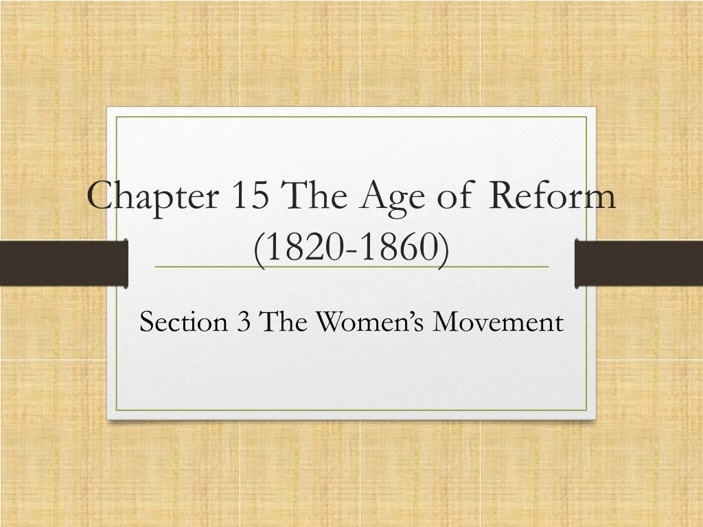 chapter 15 the age of reform 1820 1860