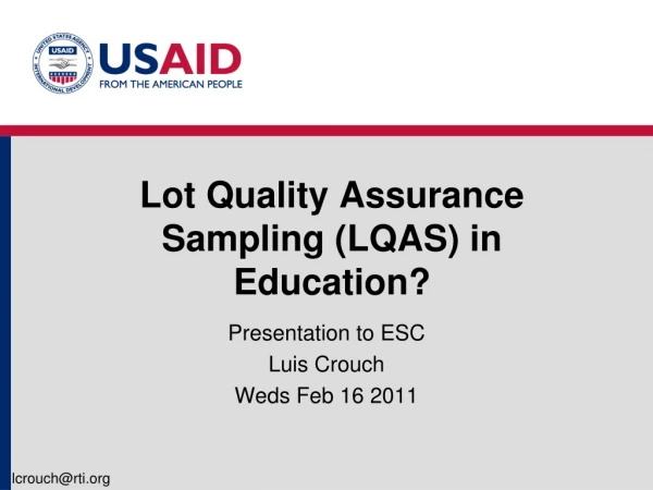 Lot Quality Assurance Sampling (LQAS) in Education?