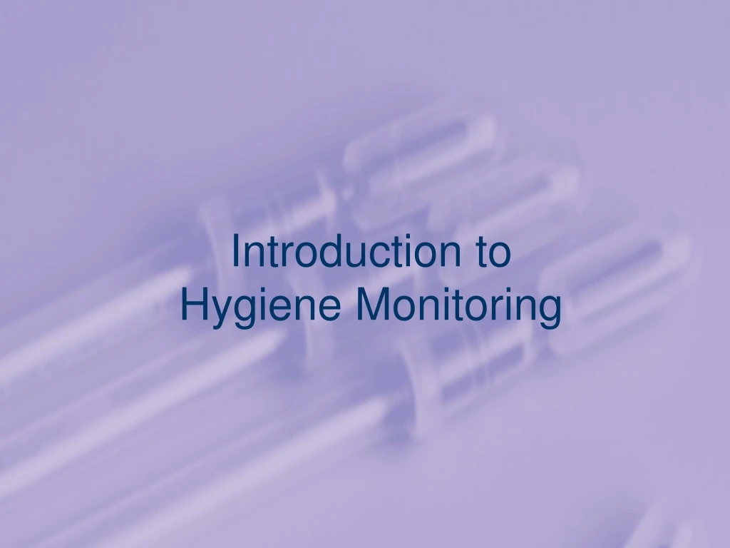 introduction to hygiene monitoring