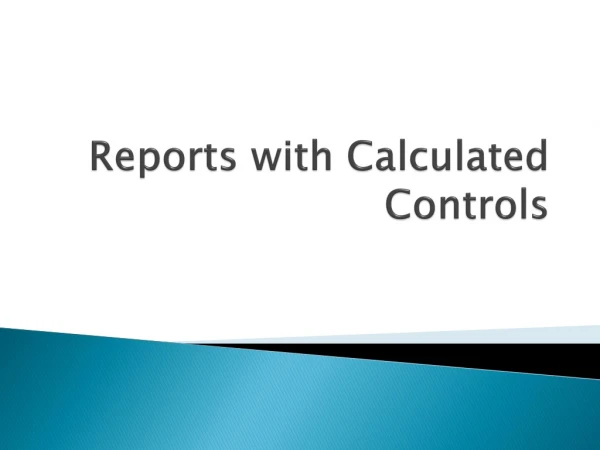 Reports with Calculated Controls
