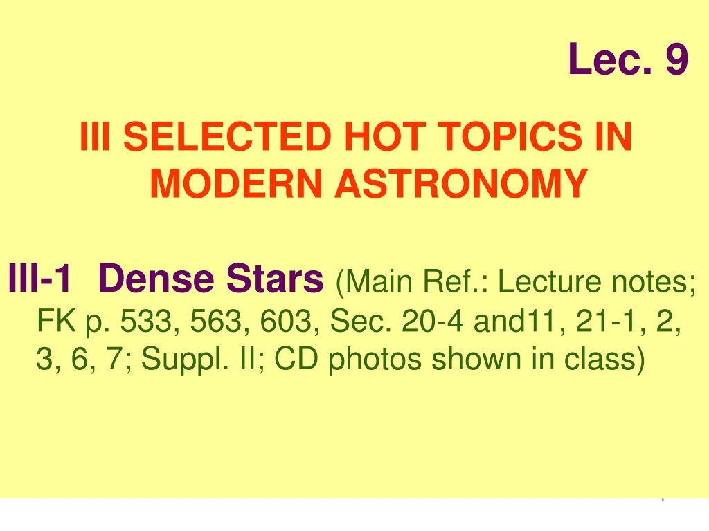 lec 9 iii selected hot topics in modern astronomy