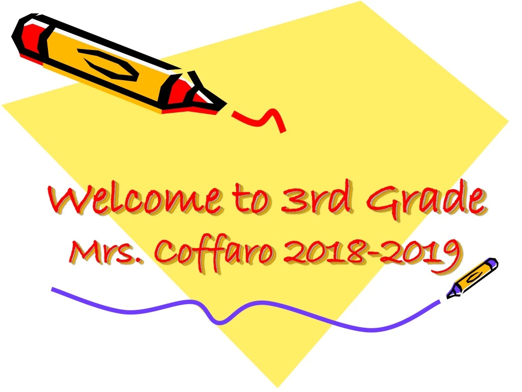 welcome to 3rd grade mrs coffaro 2018 2019