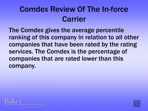 Comdex Review Of The In-force Carrier