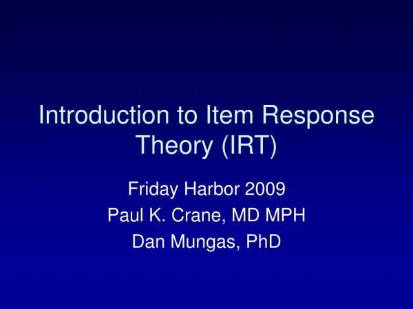 Introduction to Item Response Theory (IRT)