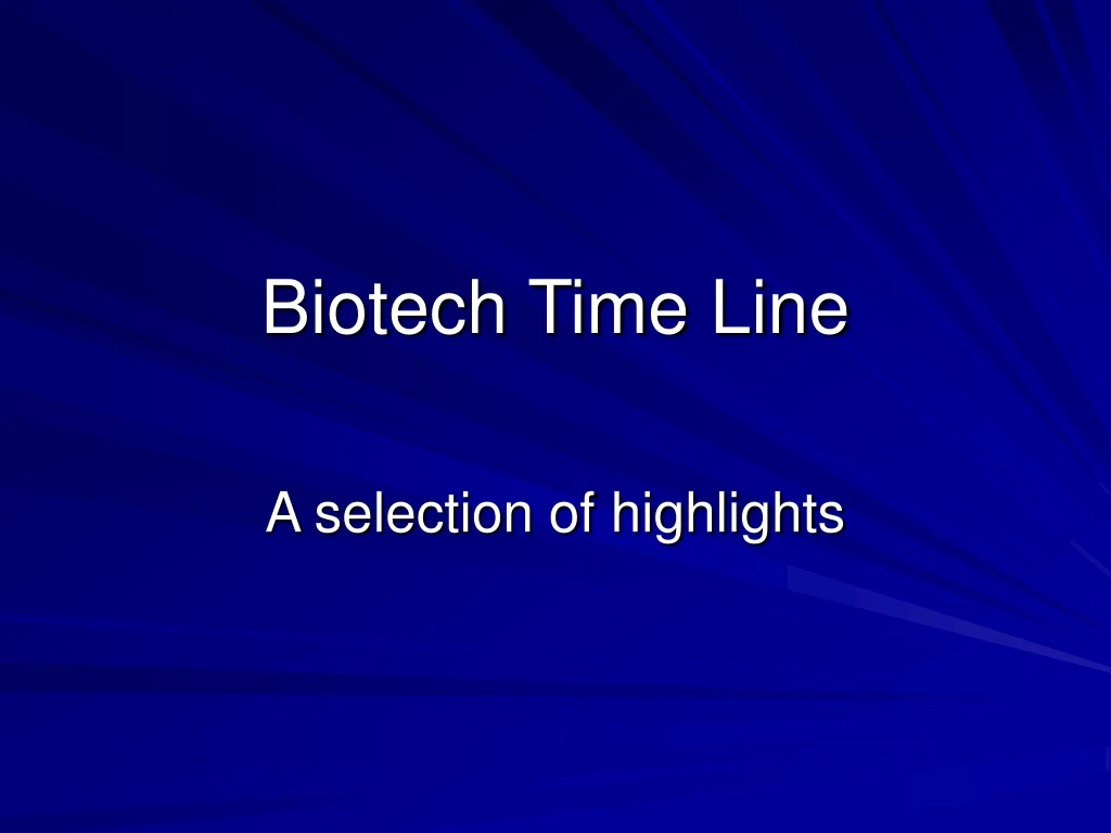 biotech time line