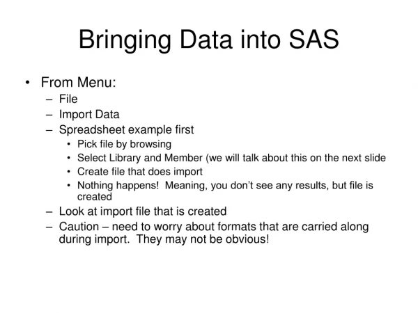 Bringing Data into SAS