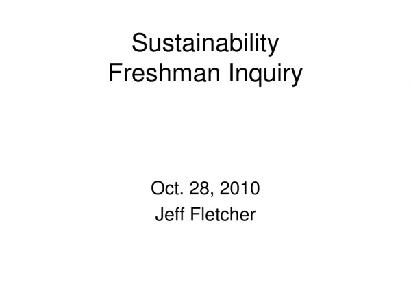 Sustainability  Freshman Inquiry