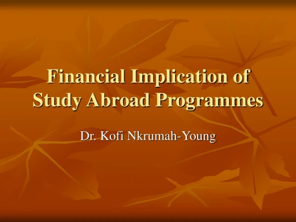 Financial Implication of Study Abroad Programmes