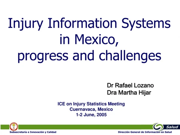 Injury Information Systems  in Mexico,  progress and challenges