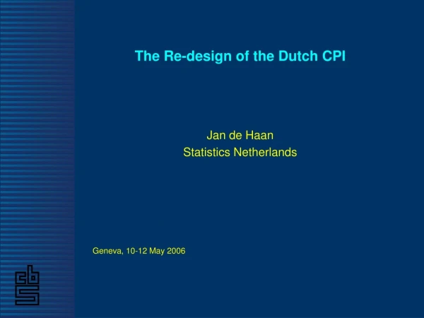 The Re-design of the Dutch CPI