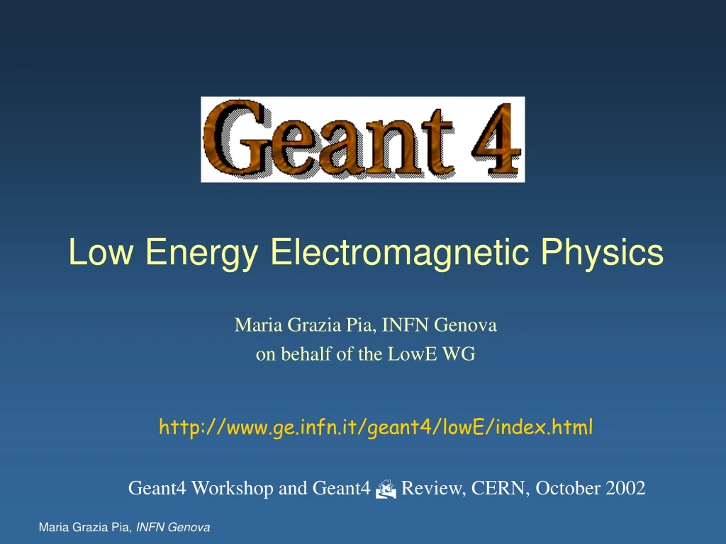 low energy electromagnetic physics