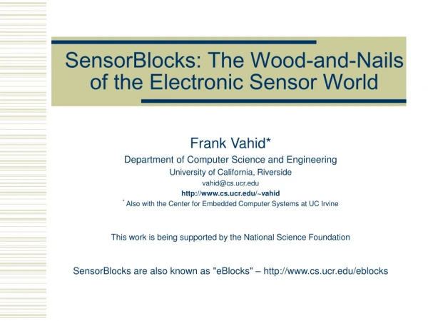 SensorBlocks: The Wood-and-Nails of the Electronic Sensor World