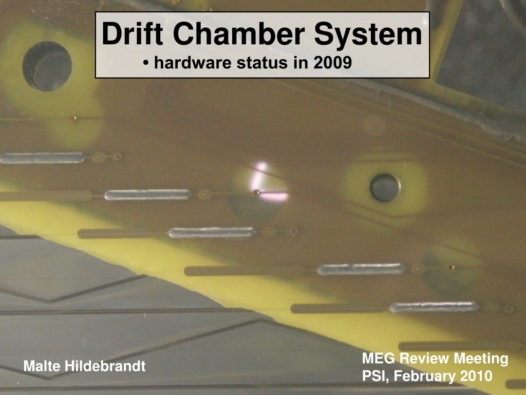 drift chamber system hardware status in 2009